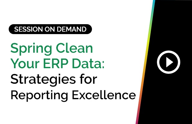 Spring Clean Your ERP Data: Strategies for Reporting Excellence 1 Spring Clean your ERP Data.